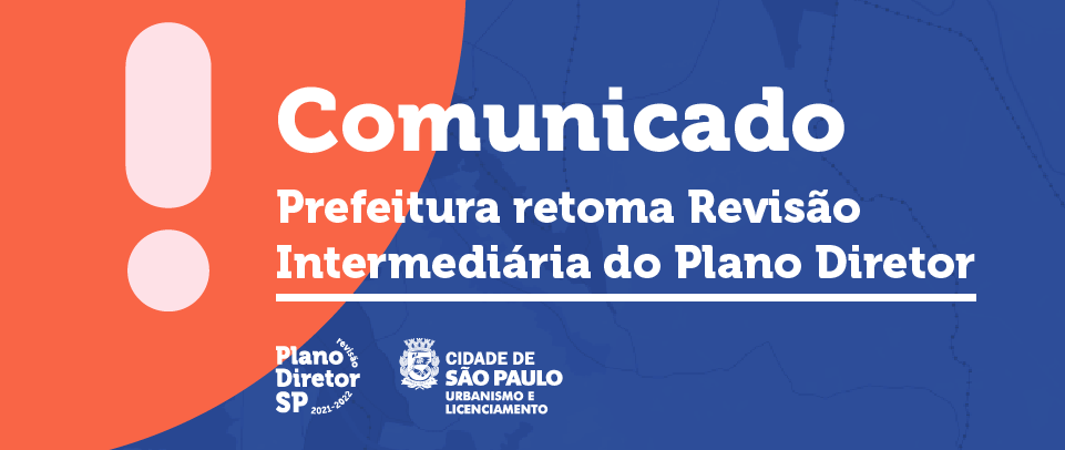Comunicado - Prefeitura retoma Revisão Intermediária do Plano Diretor