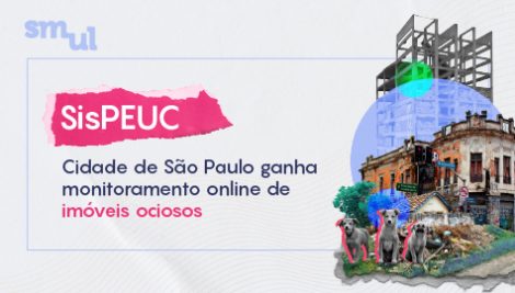Cidade de São Paulo inicia monitoramento online de imóveis ociosos