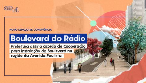 Prefeitura assina Acordo de Cooperação para implantação do Boulevard do Rádio na Avenida Paulista