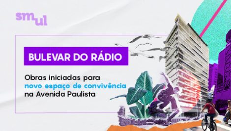 Iniciadas as obras do Bulevar do Rádio na região da Avenida Paulista