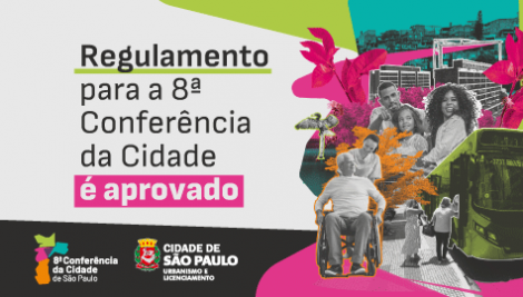 Aprovado regulamento da 8ª Conferência da Cidade de São Paulo