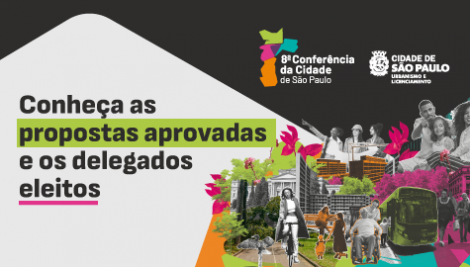8ª Conferência da Cidade define 12 propostas para uma São Paulo mais inclusiva, democrática e sustentável 