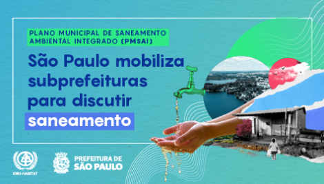 São Paulo mobiliza subprefeituras e população para discutir saneamento com apoio do ONU-Habitat