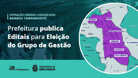 Prefeitura publica editais para eleição de representantes da sociedade civil no Grupo de Gestão da Operação Urbana Bairros do Tamanduateí