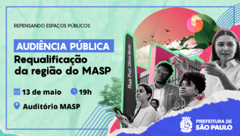 Prefeitura realiza audiência pública sobre requalificação do entorno do MASP