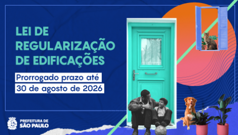 Prefeitura de São Paulo prorroga prazo para regularização de edificações até 30 agosto de 2026 