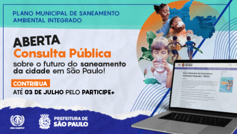Acesse a terceira consulta pública digital do Plano Municipal de Saneamento Ambiental Integrado 