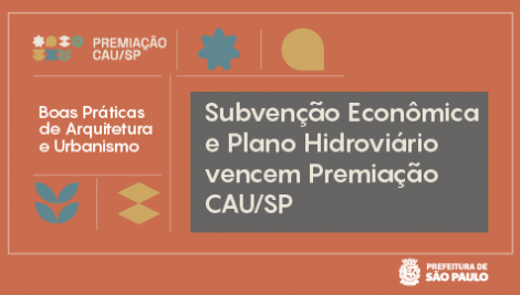 São Paulo conquista dois primeiros lugares na Premiação Boas Práticas CAU/SP 2026