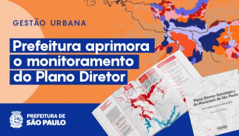 Prefeitura aprimora monitoramento do Plano Diretor Estratégico