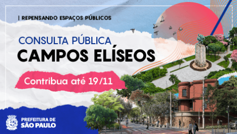 Prefeitura abre consulta pública sobre requalificação dos Campos Elíseos